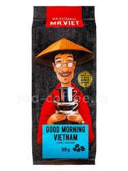 Кофе Mr Viet в зернах доброе утро 500 гр Вьетнам