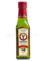 Масло оливковое Ybarra Extra Virgin Classico 250 мл